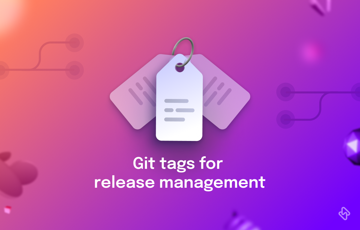 How To Tag Releases In GitHub? - Hatica